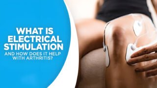 What is Electrical Stimulation and How Does it Help With Arthritis