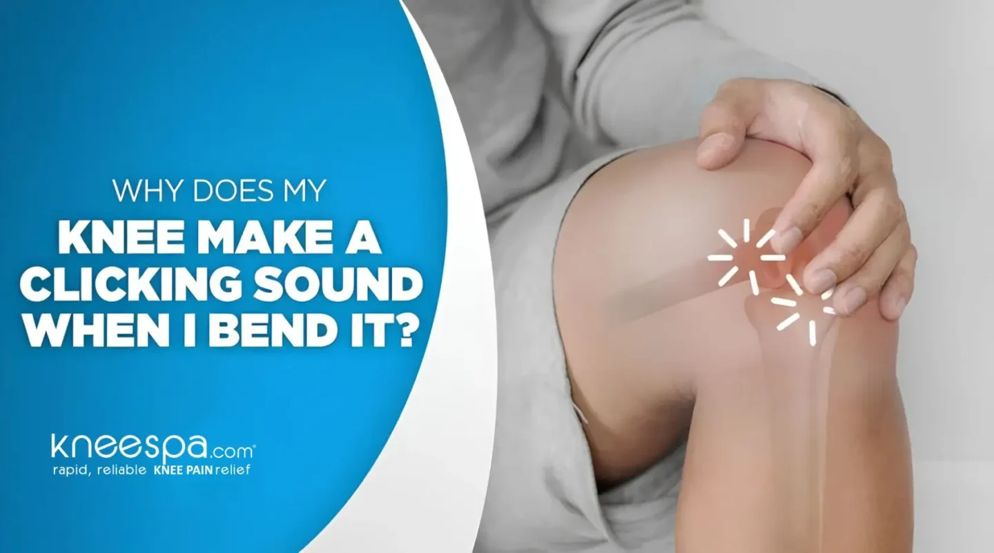 Why Does My Knee Make a Clicking Sound When I Bend It?